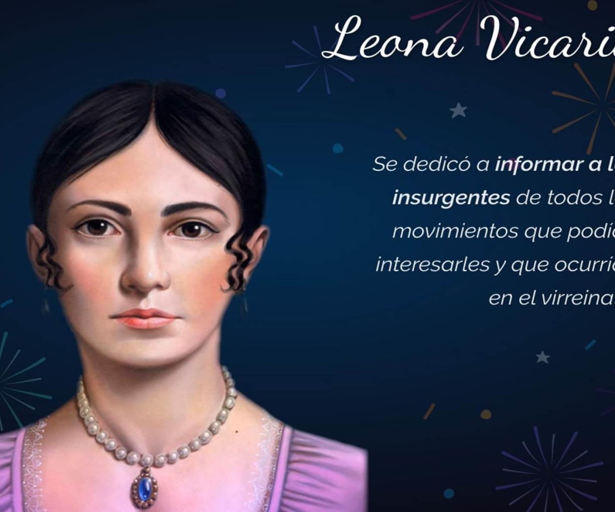 Leona Vicario, madre de la Patria y fundadora de México Leona Vicario, madre de la Patria y fundadora de México