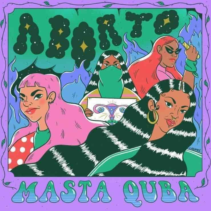 “Yo también aborté", el nuevo lanzamiento de Masta Quba