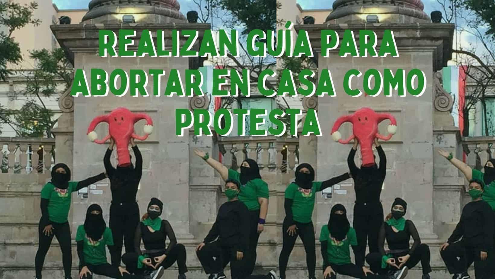 Realizan guía para abortar en casa como protesta 