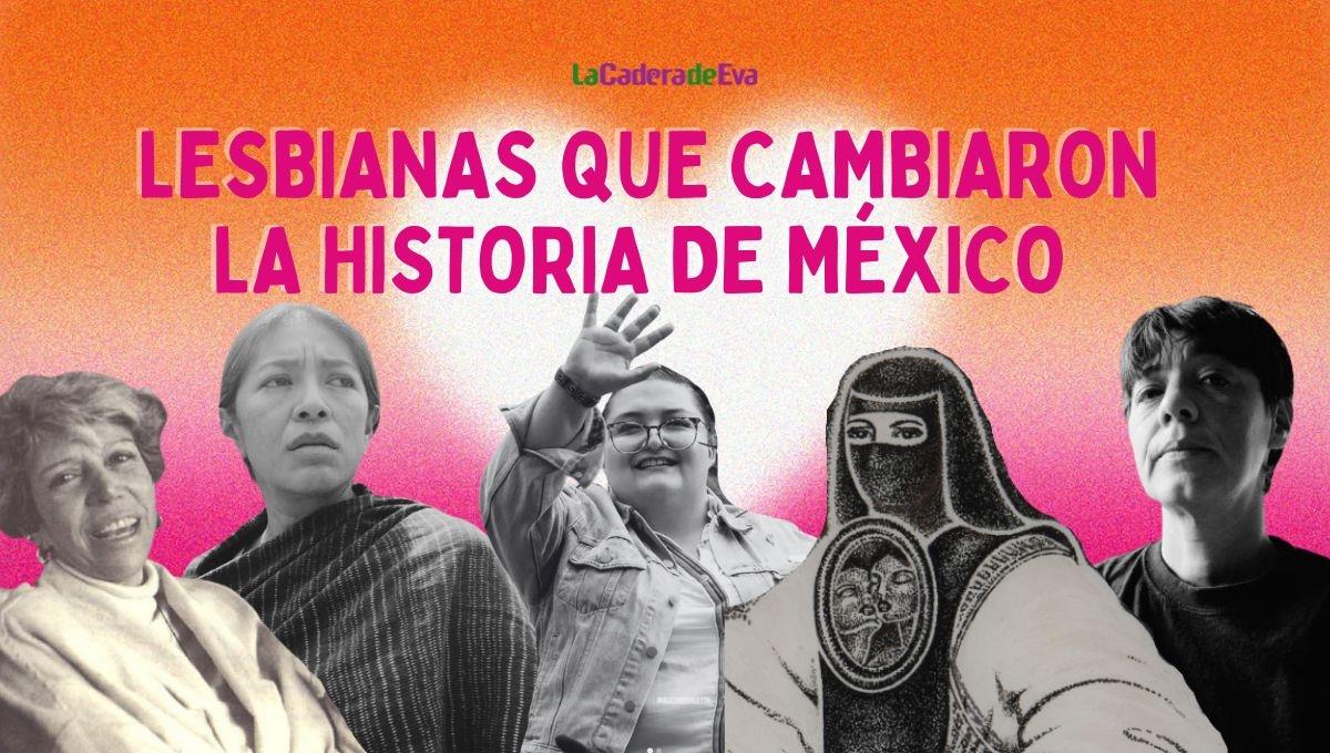 5 mujeres lesbianas que cambiaron la historia de México