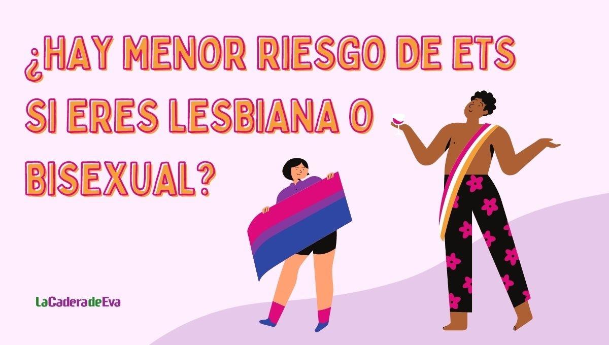¿Ser lesbiana disminuye el riesgo de tener Enfermedades de Transmisión Sexual?