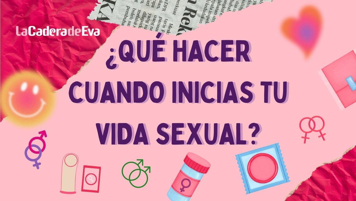 Cosas que debes considerar antes de iniciar tu vida sexual Cosas que debes considerar antes de iniciar tu vida sexual