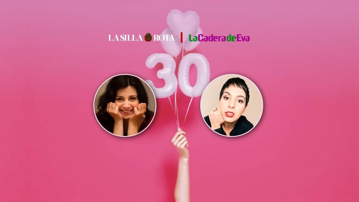 "Ser soltera, coqueta y próspera": la crisis de los 30 "Ser soltera, coqueta y próspera": la crisis de los 30