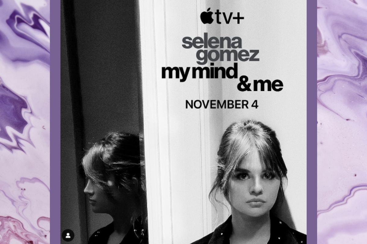My Mind and Me, el nuevo documental de Selena Gómez que prioriza la salud mental My Mind and Me, el nuevo documental de Selena Gómez que prioriza la salud mental