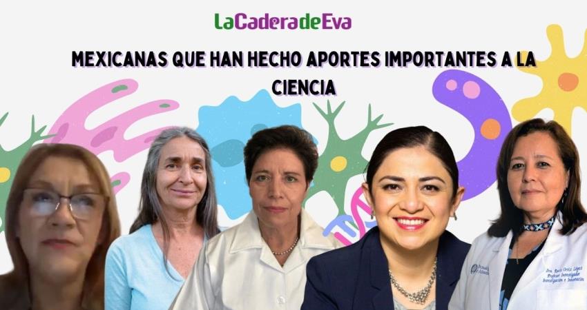 Mujeres Mexicanas Que Han Hecho Aportes Importantes A La Ciencia La Cadera De Eva 9748