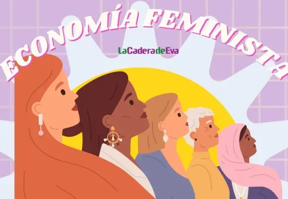 Entendiendo la economía feminista como un modelo por la justicia y la igualdad