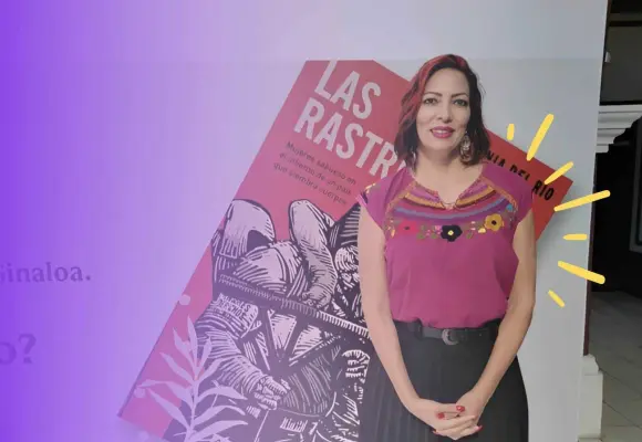 Impunidad suma a desapariciones: Tania Del Río, autora de Las Rastreadoras