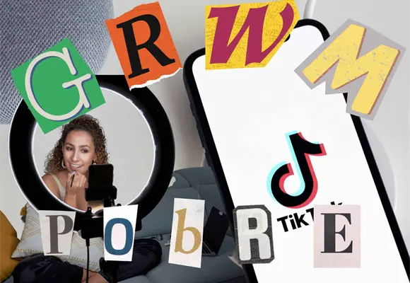 &iquest;GRWM Pobre? Te contamos por qu&eacute; esta tendencia de TikTok es clasista