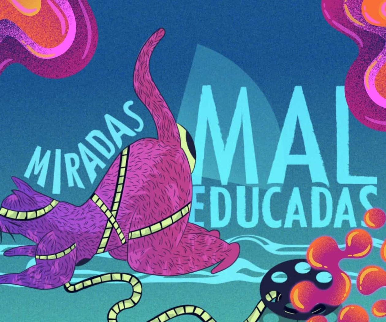 Conoce el Festival Internacional de Cine Transfeminista Miradas Maleducadas Conoce el Festival Internacional de Cine Transfeminista Miradas Maleducadas