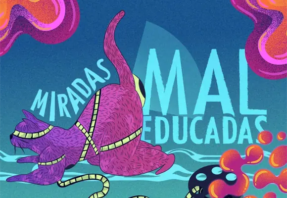 Conoce el Festival Internacional de Cine Transfeminista Miradas Maleducadas