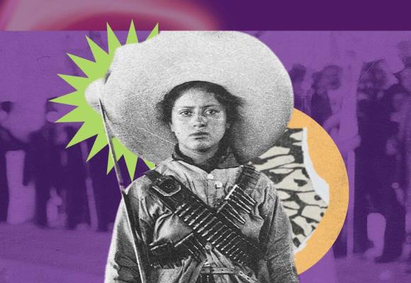 ¿Quiénes eran las adelitas, las mujeres de la revolución? 