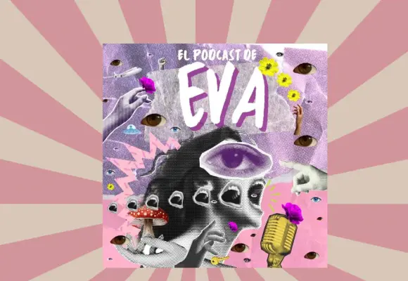 ¡Ya viene! La nueva temporada de El Podcast de Eva