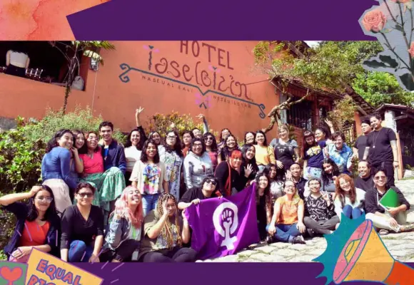 La lucha desde el goce: encuentro de jóvenes activistas mexicanas