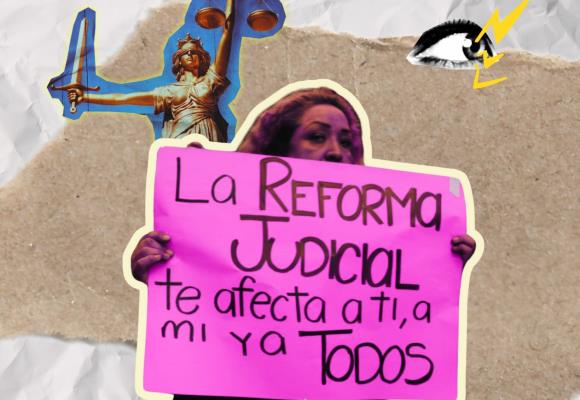 Reforma judicial: un peligro para las mujeres y la población LGBTQ+ Reforma judicial: un peligro para las mujeres y la población LGBTQ+