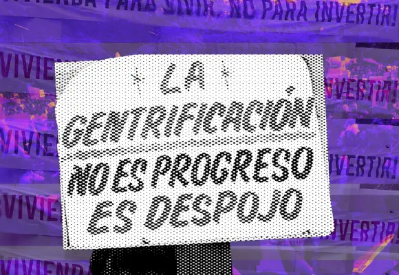 ¿Es xenofobia marchar contra la gentrificación? Carla Escoffié responde
