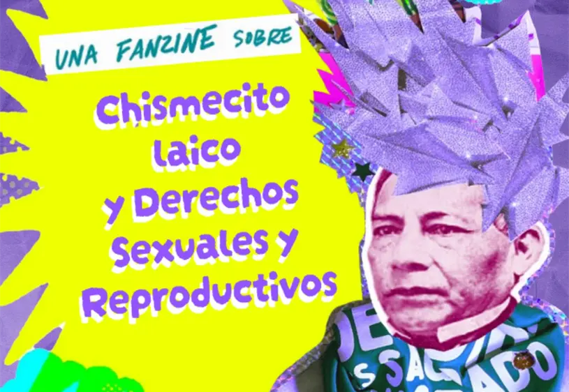 &iexcl;Chismecito laico!: el fanzine de Cat&oacute;licas MX por el derecho a decidir